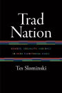 Trad Nation: Gender, Sexuality, and Race in Irish Traditional Music