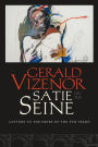 Satie on the Seine: Letters to the Heirs of the Fur Trade