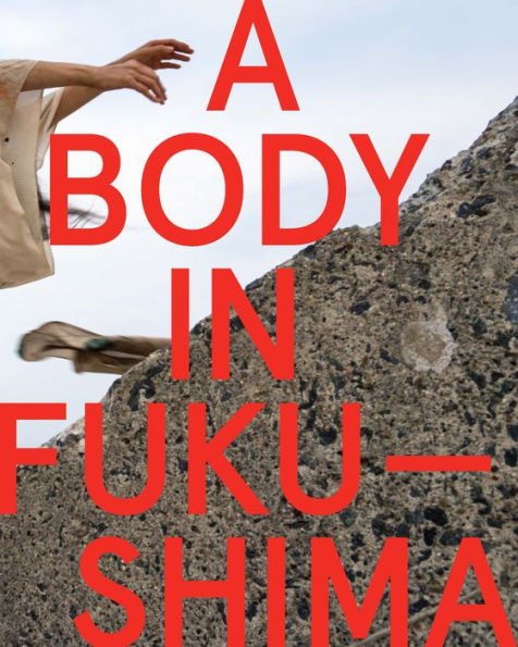A Body Fukushima