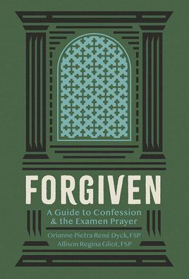 Forgiven Guide to Confession: Confession