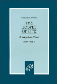Title: The Gospel of Life: (Evangelium Vitae), Author: Pope John Paul II