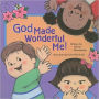 God Made Wonderful Me!