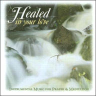 Title: Healed in Your Love, Author: Pauline Books Media & Music