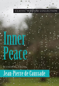 Title: Inner Peace, Author: Jean Pierre de Caussade