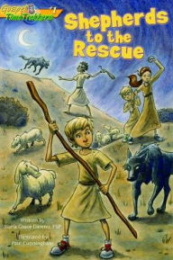 Title: Shepherds to the Rescue (Gospel TimeTrekkers #1), Author: Maria Grace Dateno