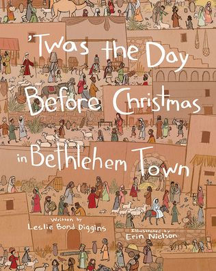 Twas the Day Before Christmas in Bethlehem Town