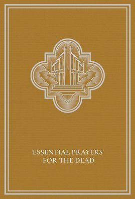 Essential Prayers for the Dead