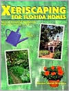 Title: Xeriscaping for Florida Homes: Have a beautiful landscape with less worry, work, and water!, Author: Monica Moran Brandies