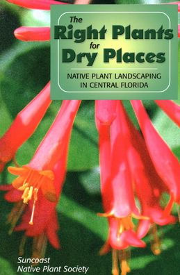 The Right Plants for Dry Places: Native Plant Landscaping in Central Florida