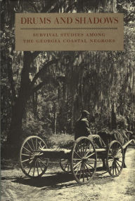 Title: Drums and Shadows: Survival Studies among the Georgia Coastal Negroes, Author: Georgia Writers' Project