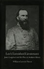 Lee's Tarnished Lieutenant: James Longstreet and His Place in Southern History