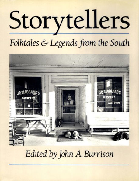 Storytellers: Folktales and Legends from the South / Edition 1