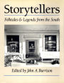 Storytellers: Folktales and Legends from the South