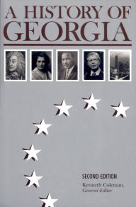 Title: A History of Georgia / Edition 2, Author: University of Georgia Press