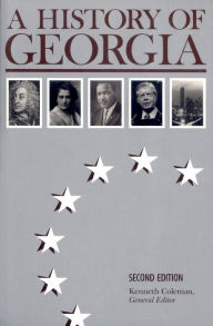 Title: A History of Georgia / Edition 2, Author: Kenneth Coleman