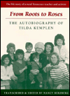 From Roots to Roses: The Autobiography of Tilda Kemplen