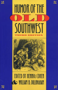 Title: Humor of the Old Southwest / Edition 3, Author: Hennig Cohen