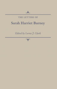 Title: The Letters of Sarah Harriet Burney, Author: Sarah Harriet Burney