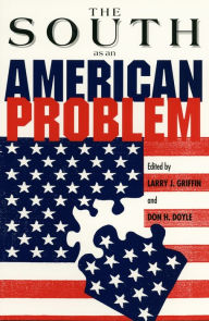 Title: The South as an American Problem, Author: Larry J. Griffin