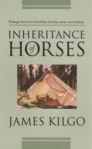 Title: Inheritance of Horses, Author: James Kilgo