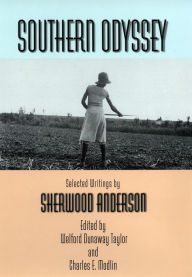 Title: Southern Odyssey: Selected Writings by Sherwood Anderson, Author: Sherwood Anderson