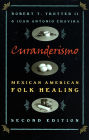 Curanderismo: Mexican American Folk Healing / Edition 2