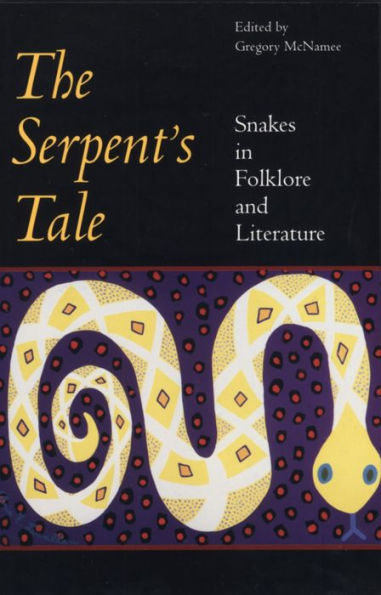 Serpent's Tale: Snakes in Folklore and Literature