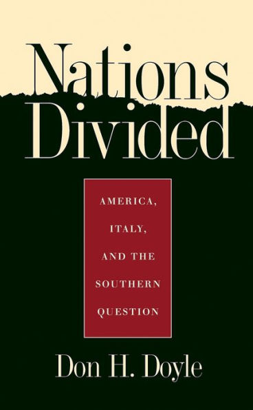 Nations Divided: America, Italy, and the Southern Question