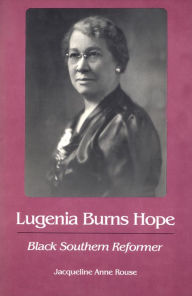 Title: Lugenia Burns Hope, Black Southern Reformer, Author: Jacqueline Anne Rouse
