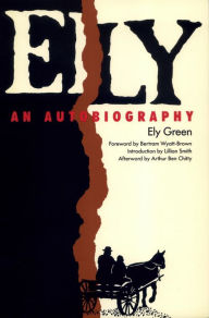 Title: Ely: An Autobiography, Author: Ely Green