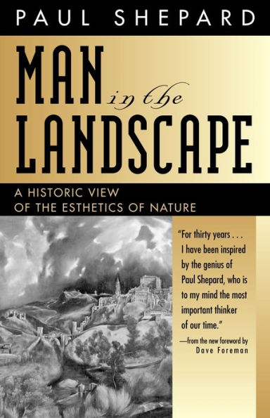 Man the Landscape: A Historic View of Esthetics Nature