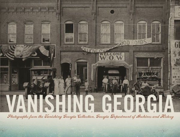 Vanishing Georgia: Photographs from the Vanishing Georgia Collection, Georgia Department of Archives and History