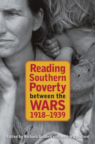 Title: Reading Southern Poverty between the Wars, 1918-1939, Author: Richard Godden