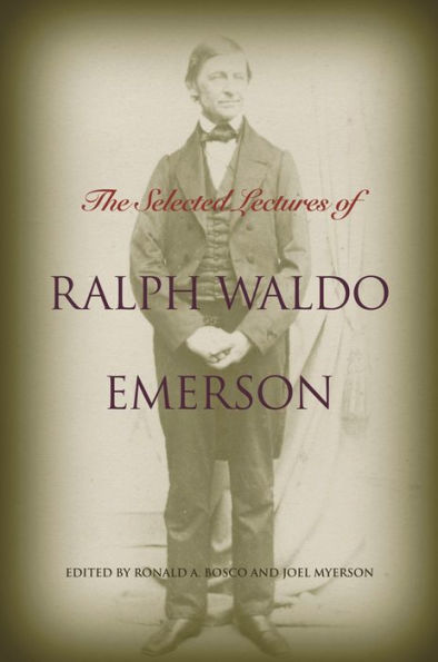 The Selected Lectures of Ralph Waldo Emerson / Edition 1