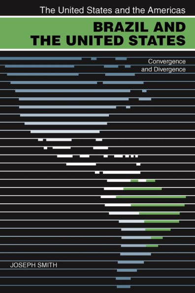 Brazil and the United States: Convergence Divergence