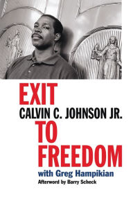 Title: Exit to Freedom, Author: Calvin C. Johnson Jr.