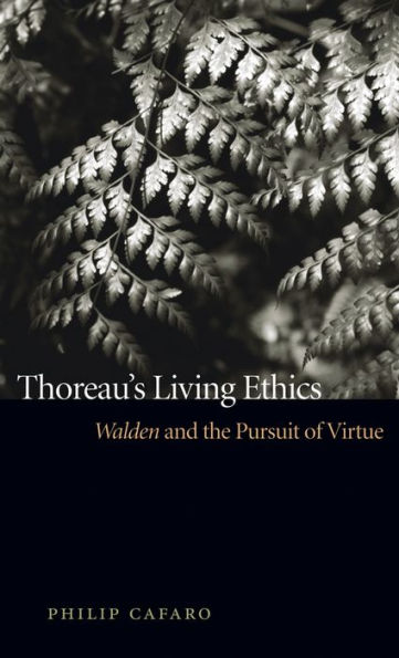 Thoreau's Living Ethics: Walden and the Pursuit of Virtue