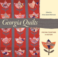 Title: Georgia Quilts: Piecing Together a History, Author: Catherine Holmes