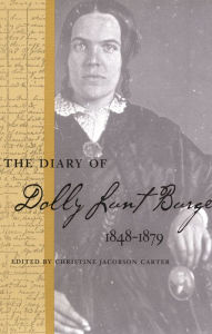 Title: The Diary of Dolly Lunt Burge, 1848-1879, Author: Dolly Lunt Burge