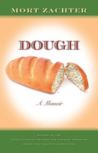 Title: Dough: A Memoir, Author: Mort Zachter