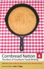 Cornbread Nation 4: The Best of Southern Food Writing