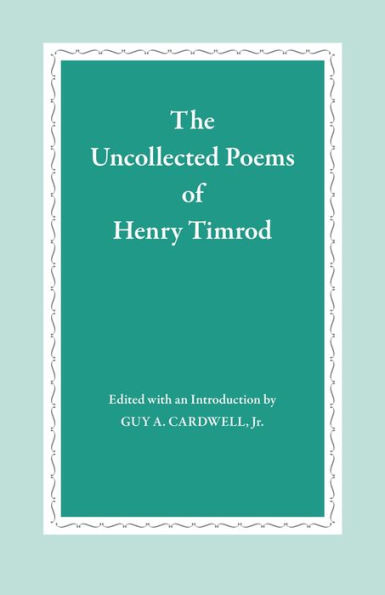 The Uncollected Poems of Henry Timrod