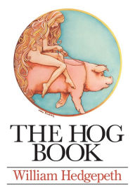 Title: The Hog Book, Author: William Hedgepeth