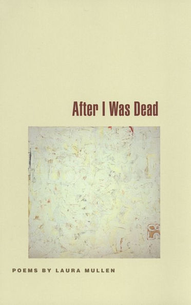 After I Was Dead: Poems
