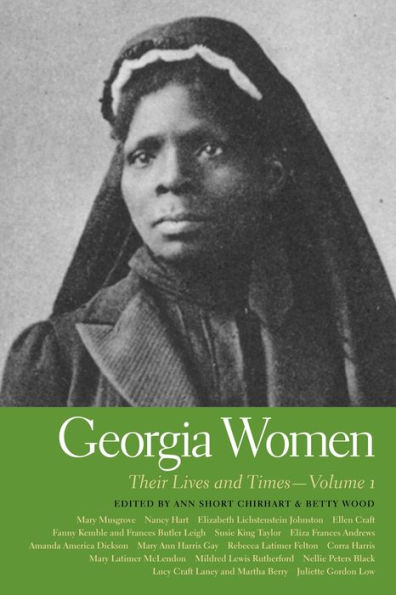 Georgia Women: Their Lives and Times, Volume 1