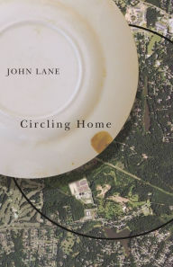 Title: Circling Home, Author: John Lane