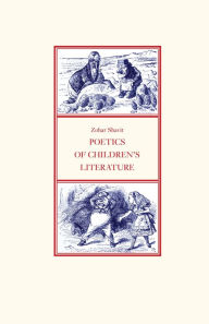 Title: Poetics of Children's Literature, Author: Zohar Shavit