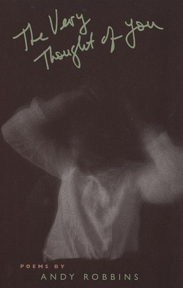 The Very Thought of You: Poems