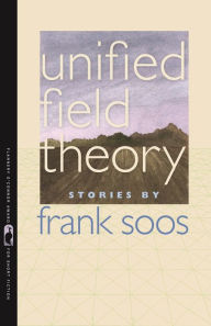 Title: Unified Field Theory, Author: Frank Soos