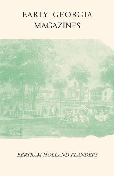 Early Georgia Magazines: Literary Periodicals to 1865
